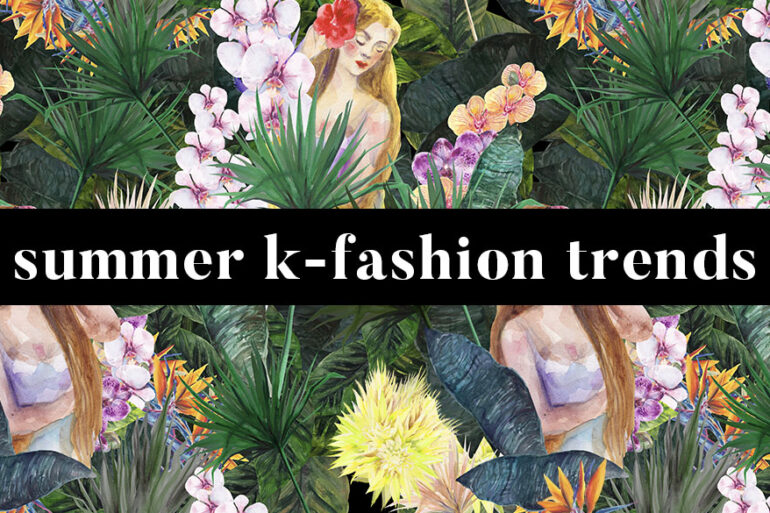 Summer K Fashion