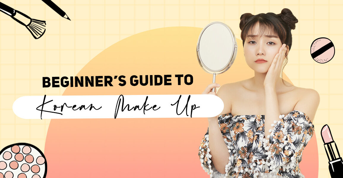 Beginner's Guide to Korean MakeUp